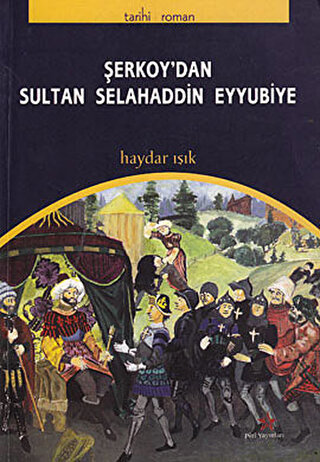 Şerkoy’dan Sultan Selahaddin Eyyubiye Haydar Işık