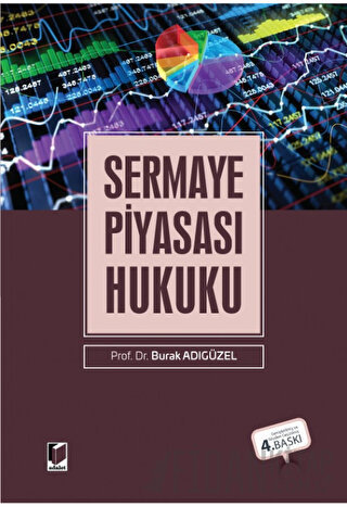 Sermaye Piyasası Hukuku (Ciltli) Burak Adıgüzel