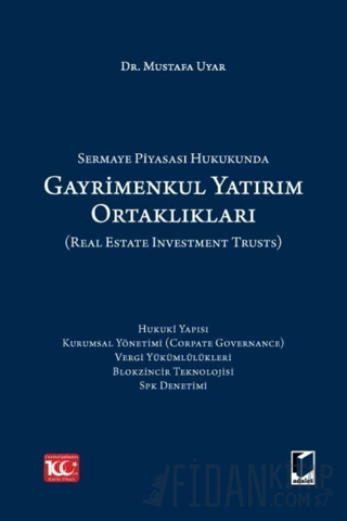 Sermaye Piyasası Hukukunda Gayrimenkul Yatırım Ortaklıkları (Real Esta