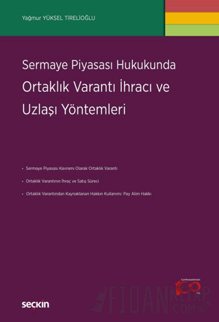 Sermaye Piyasası HukukundaOrtaklık Varantı İhracı ve Uzlaşı Yöntemleri