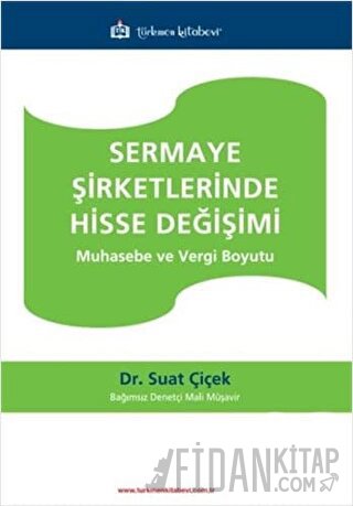 Sermaye Şirketlerinde Hisse Değişimi Suat Çiçek