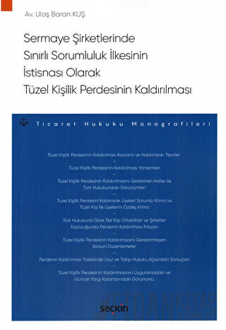 Sermaye Şirketlerinde Sınırlı Sorumluluk İlkesinin İstisnası Olarak Tü