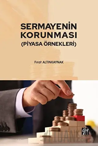 Sermayenin Korunması (Piyasa Örnekleri) Fırat Altınkaynak