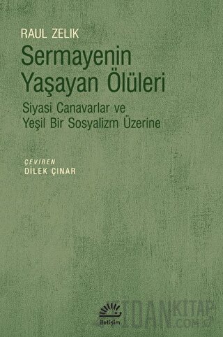 Sermayenin Yaşayan Ölüleri Raul Zelik