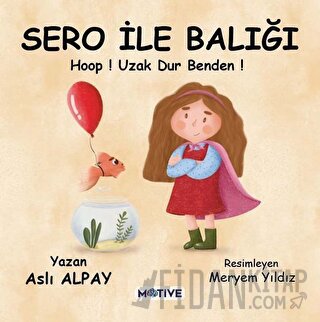 Sero ile Balığı - Hoop! Uzak Dur Benden! Aslı Alpay