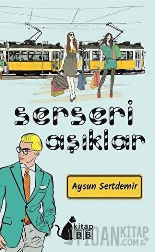 Serseri Aşıklar Aysun Sertdemir