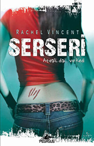 Serseri - Dönüşüm Serisi 1. Kitap Rachel Vincent