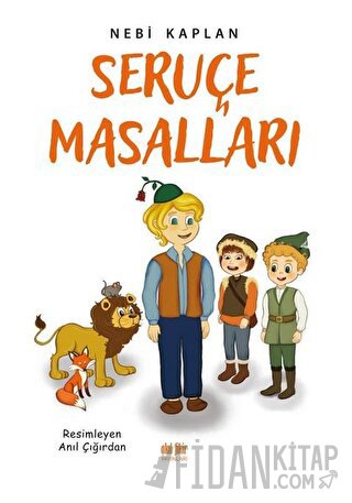 Seruçe Masalları (Ciltli) Nebi Kaplan