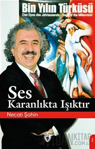 Ses Karanlıkta Işıktır Necati Şahin