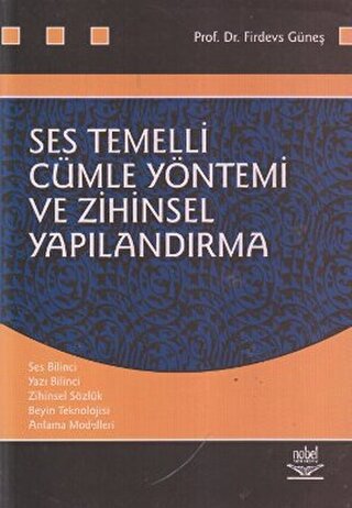 Ses Temelli Cümle Yöntemi ve Zihinsel Yapılandırma Firdevs Güneş