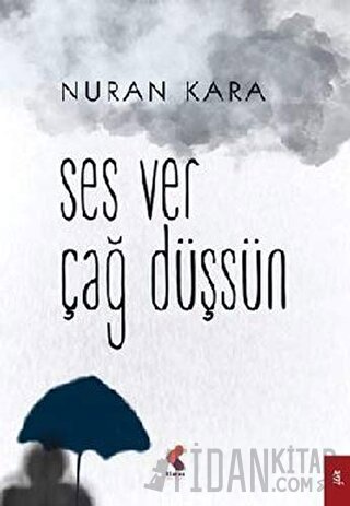 Ses Ver Çağ Düşsün Nuran Kara