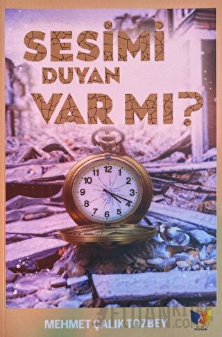 Sesimi Duyan Var mı? Mehmet Çalık Tozbey