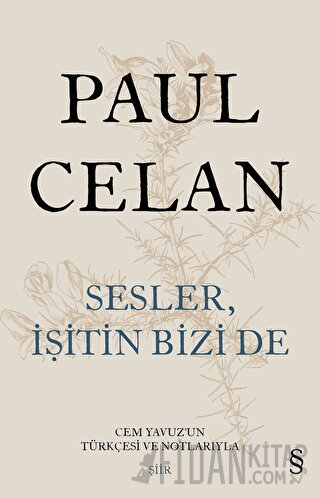 Sesler İşitin Bizi De (Ciltli) Paul Celan