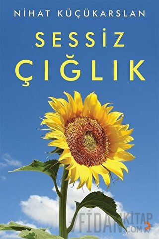 Sessiz Çığlık Nihat Küçükarslan