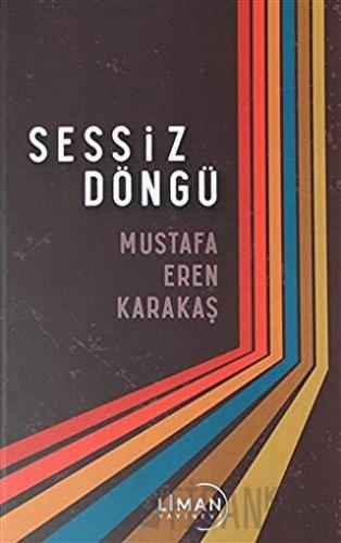 Sessiz Döngü Mustafa Eren Karakaş