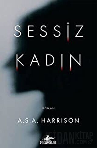 Sessiz Kadın A. S. A. Harrison