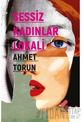 Sessiz Kadınlar Lokali Ahmet Torun