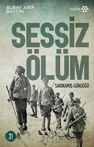 Sessiz Ölüm Sarıkamış Günlüğü Arif Baytın