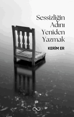 Sessizliğin Adını Yeniden Yazmak Kerim Er