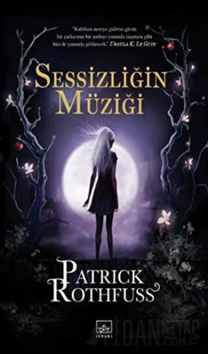 Sessizliğin Müziği Patrick Rothfuss