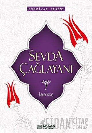 Sevda Çağlayanı Adem Saraç