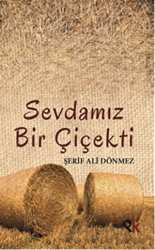 Sevdamız Bir Çiçekti Şerif Ali Dönmez