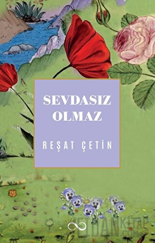 Sevdasız Olmaz Reşat Çetin