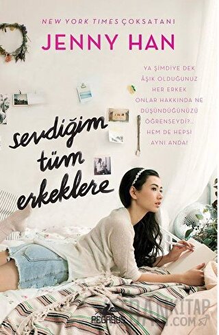 Sevdiğim Tüm Erkeklere (Ciltli) Jenny Han