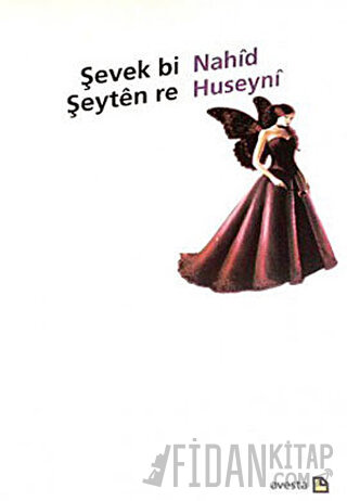 Şevek Bi Şeyten Re Nahid Huseyni