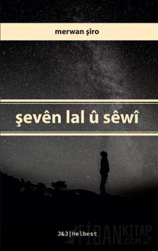 Şeven Lal ü Sewi Mervan Şiro