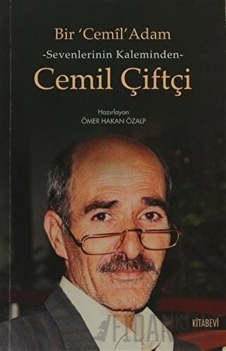 Sevenlerin Kalbinden Cemil Çiftçi Ömer Hakan Özalp