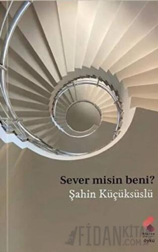 Sever Misin Beni Şahin Küçüksüslü