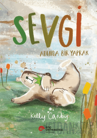 Sevgi Adında Bir Yaprak Kelly Canby