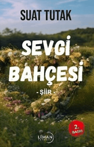 Sevgi Bahçesi Suat Tutak