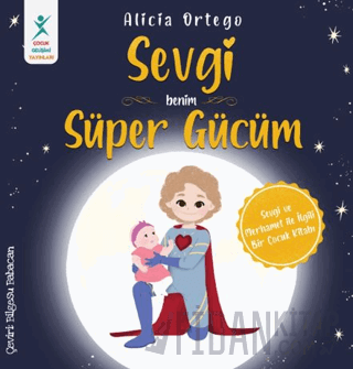 Sevgi Benim Süper Gücüm Alicia Ortego