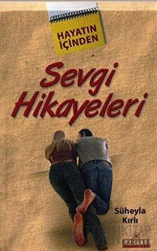 Sevgi Hikayeleri Süheyla Kırlı