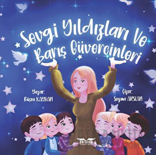 Sevgi Yıldızları ve Barış Güvercinleri Büşra Kayhan