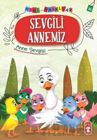 Sevgili Annemiz - Mini Masallar 4 Nalan Aktaş Sönmez