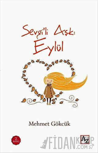 Sevgili Aşk: Eylül Mehmet Gökcük