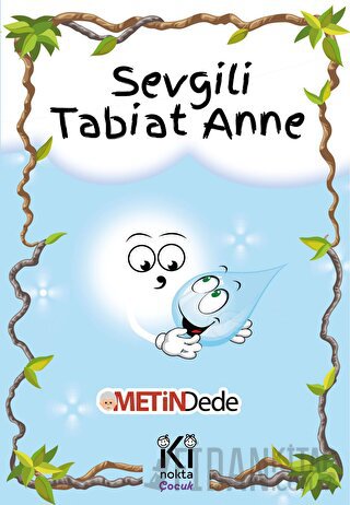 Sevgili Tabiat Anne Metin Dede