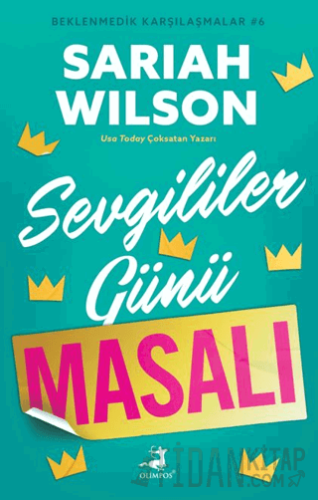 Sevgililer Günü Masalı - Beklenmedik Karşılaşmalar 6 Sariah Wilson