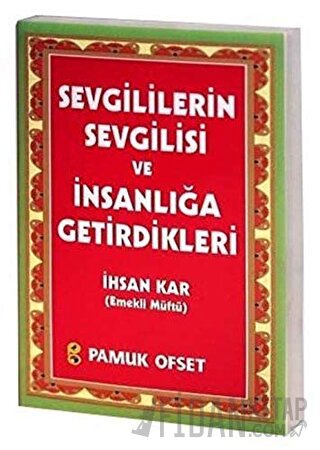 Sevgililerin Sevgilisi ve İnsanlığa Getirdikleri (Sohbet-029) İhsan Ka