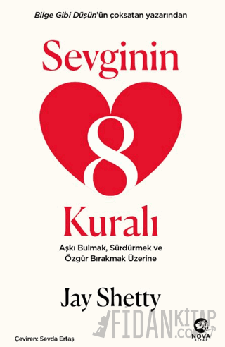 Sevginin 8 Kuralı – Aşkı Bulmak, Sürdürmek ve Özgür Bırakmak Üzerine J