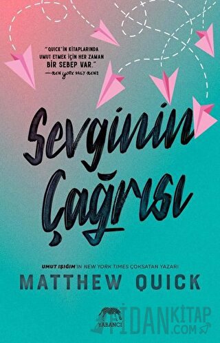 Sevginin Çağrısı Matthew Quick