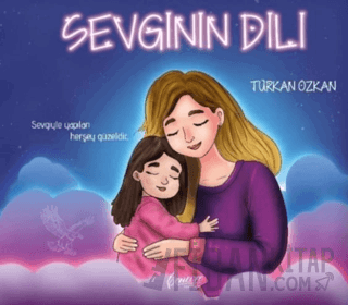 Sevginin Dili Türkan Özkan