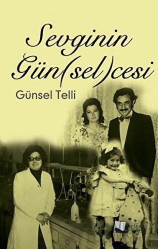 Sevginin Gün(sel)cesi Günsel Telli