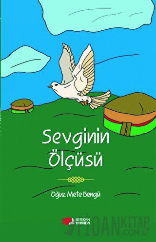 Sevginin Ölçüsü Oğuz Mete Bengü