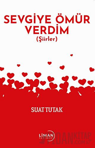 Sevgiye Ömür Verdim Suat Tutak