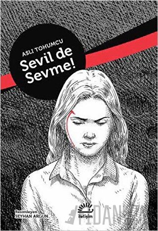 Sevil De Sevme! (Ciltli) Aslı Tohumcu