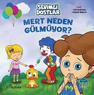 Sevimli Dostlar - Mert Neden Gülmüyor? Özge Gökçek